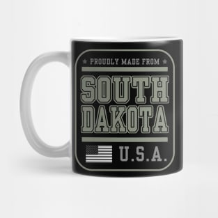 Born in South Dakota - Made from South Dakota Mug